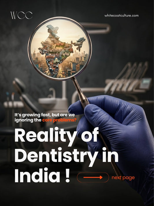 Beyond the Drill: The Realities and Core Challenges of Dentistry in India